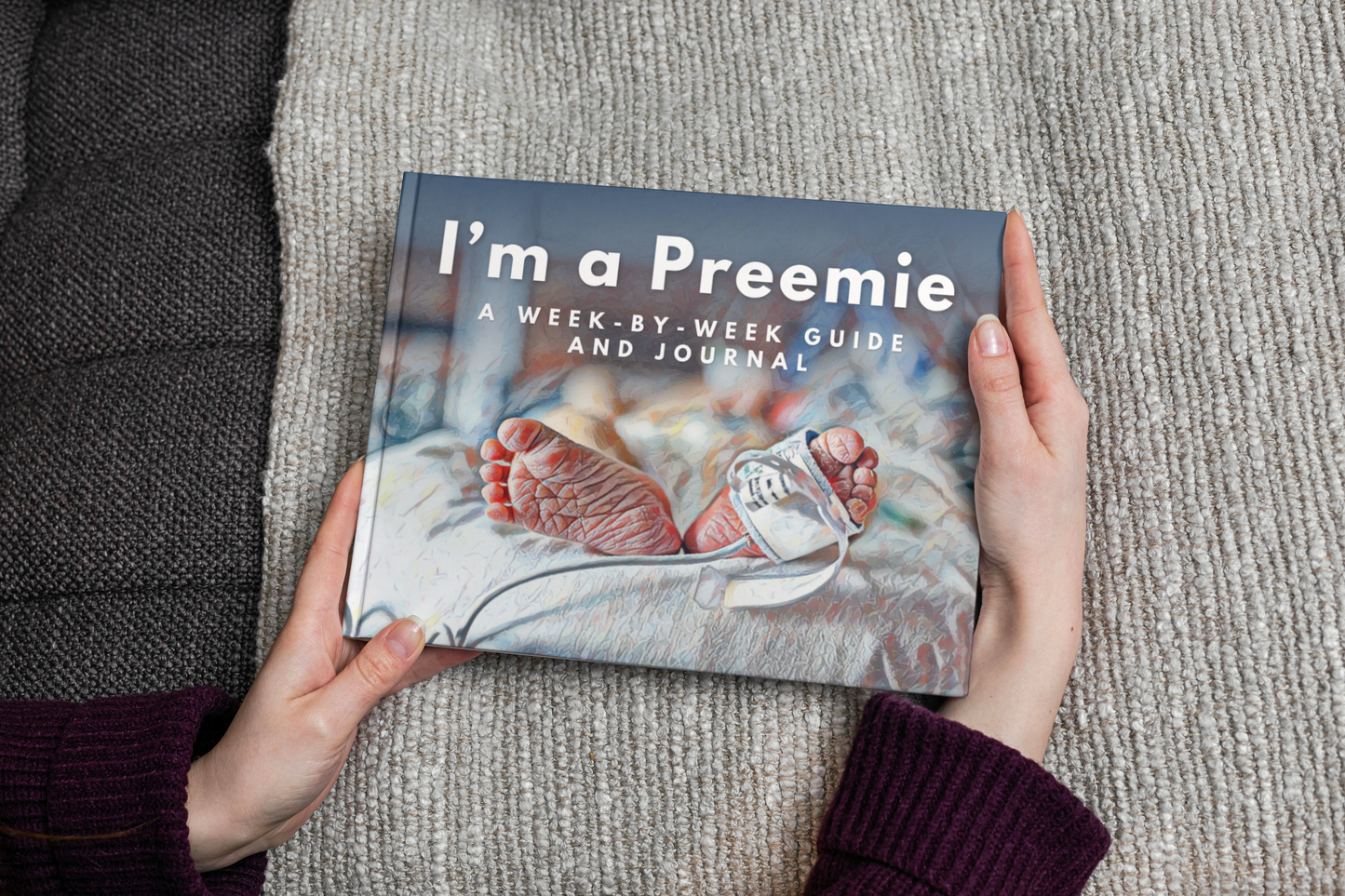 I'm a Preemie | A Week-By-Week Guide and Journal